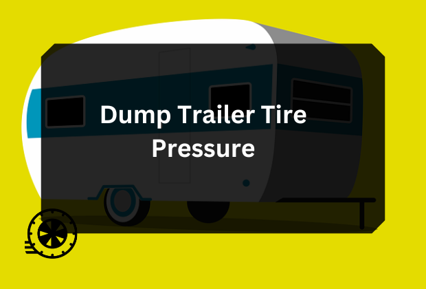 Dump Trailer Tire Pressure