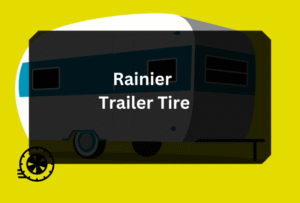 Rainier trailer tire