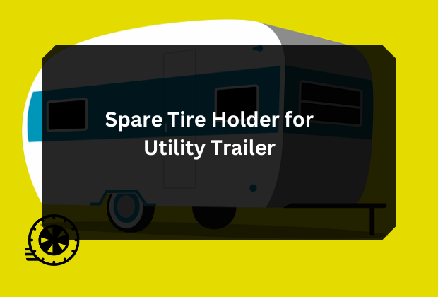 Spare Tire Holder for Utility Trailer